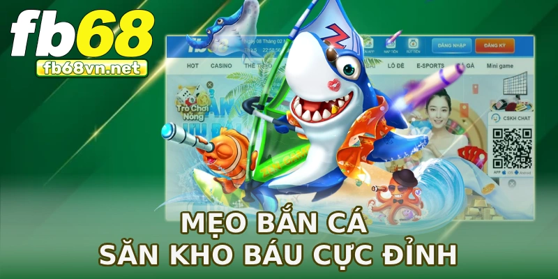 Mẹo bắn cá săn kho báu cực đỉnh
